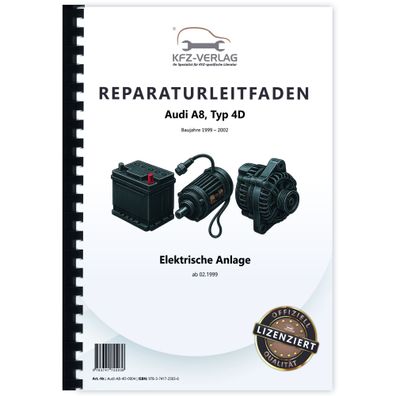 Audi A8 Typ 4D 1999-2002 Elektrische Anlage Elektrik Systeme Reparaturanleitung