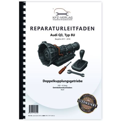 Audi Q3 Typ 8U 2011-2018 6 Gang Automatikgetriebe DSG DKG 02E Reparaturanleitung