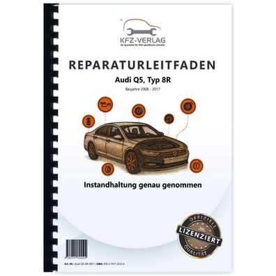 Audi Q5 Typ 8R 2008-2017 Instandhaltung Inspektion Wartung Reparaturanleitung