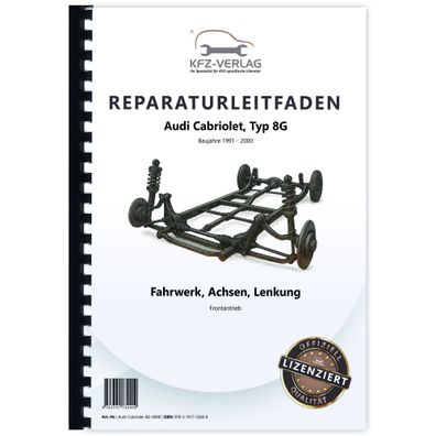 Audi Cabriolet 1991-2000 Fahrwerk Achsen Lenkung Reparaturanleitung