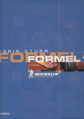 Formel 1 - Von den Änfängen bis zur Gegenwart