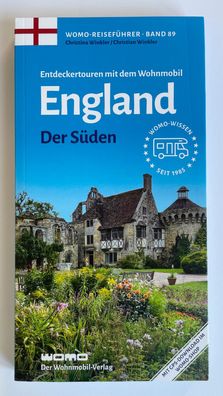 Entdeckertouren mit dem Wohnmobil nach England Der Süden WOMO Reihe Band 89 NEU