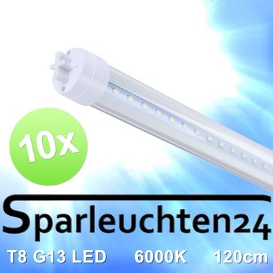 10 Stück LED Röhre statt Leuchtstoff Neonröhre Klarglas 120 CM T8 G13 6000K