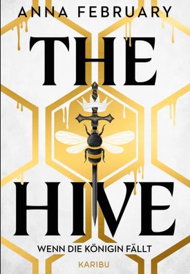 The Hive - Wenn die Königin fällt | Anna February | Taschenbuch | 352 S. | 2025