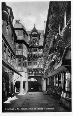 AK Frankfurt am Main (60306), Römerhöfchen im Hause Wannebach, n. gelaufen