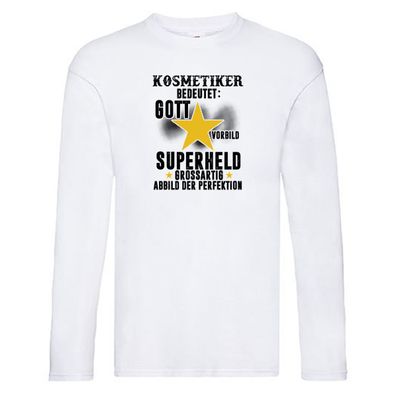 Bedeutung von Kosmetiker | Kosmetik | Stylist | Visagist Long Sleeve Weiß