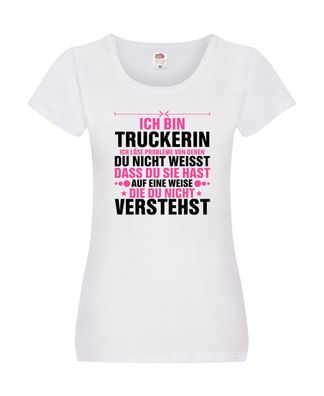 Löse Probleme: Truckerin | LKW Fahrerin Damen Shirt Weiß