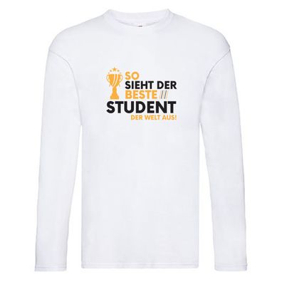 Der Weltbeste Student | Universität | Uni | Studium | Long Sleeve Weiß