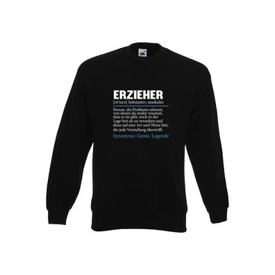 Erzieher | Beruf | Pädagoge | Schule Sweatshirt Schwarz