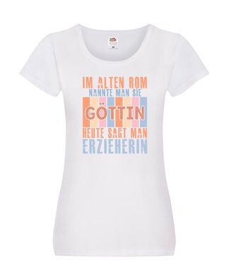 Heute sagt man: Erzieherin | Pädagogin | Schule Damen Shirt Weiß