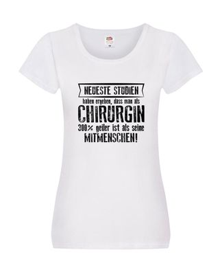 Neuste Studien: Chirurgin | Chirurgie | Krankenhaus Damen Shirt Weiß