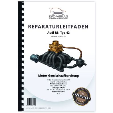 Audi R8 42 2006-2015 Benzin Einspritz- Zündanlage 525-560 PS Reparaturanleitung
