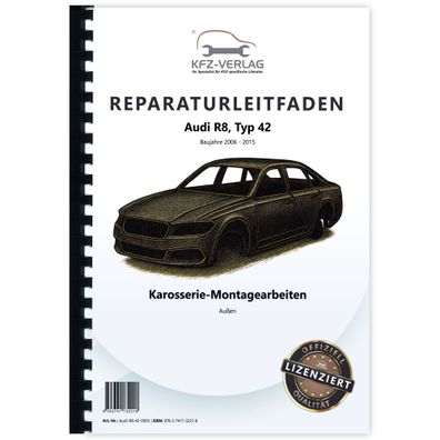 Audi R8 GT Spyder Typ 42 2010-2015 Karosserie Außen Reparaturanleitung