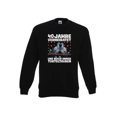 40 Jahre verheiratet | Turteltauben | Ehe | Ehepaar Sweatshirt Schwarz
