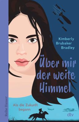 Über mir der weite Himmel | Kimberly Brubaker Bradley | Buch | 400 S. | Deutsch