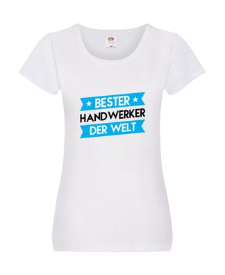 Bester Handwerker |Handwerk Damen Shirt Weiß