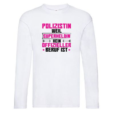 Superheldin Polizistin | Beruf Polizei Long Sleeve Weiß