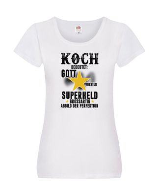 Bedeutung von Koch | Chefkoch | Chefkoch Damen Shirt Weiß