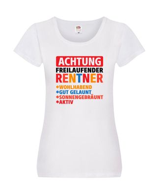 Freilaufender Rentner | Ruhestand | Pension | Damen Shirt Weiß