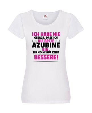 Die Beste Azubine | Ausbildung | Lehre | Lehrling Damen Shirt Weiß