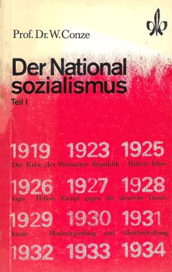 Prof. Dr. W. Conze: Der Nationalsozialismus 1 - 1919-1934 (1972) Klett 4227