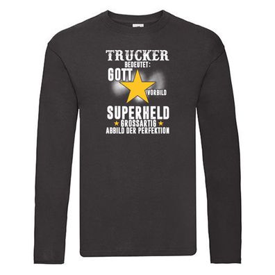 Superheld: Trucker | Spruch | LKW Fahrer | Beruf | Humor Long Sleeve Schwarz