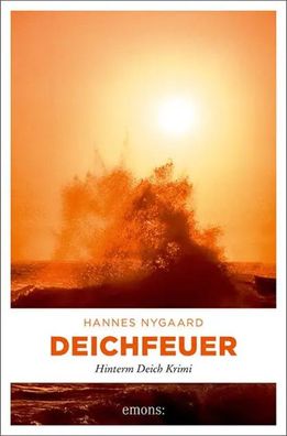 Deichfeuer | Hinterm Deich Krimi | Hannes Nygaard | Taschenbuch | 267 S. | 2022