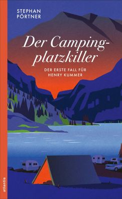 Der Campingplatzkiller | Stephan Pörtner | Taschenbuch | 238 S. | Deutsch | 2023