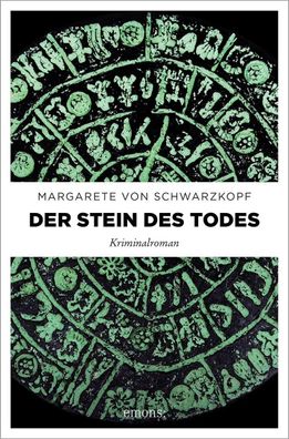 Der Stein des Todes | Kriminalroman | Margarete von Schwarzkopf | Taschenbuch