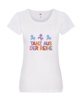 Tanz aus der Reihe | Einhörner Damen Shirt Weiß