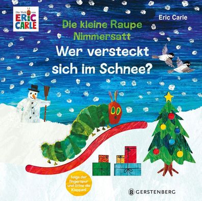 Die kleine Raupe Nimmersatt - Wer versteckt sich im Schnee? | Eric Carle | Buch