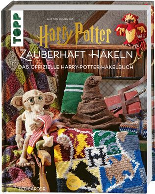 Harry Potter: Zauberhaft häkeln.: Das offizielle Harry-Potter-Häkelbuch