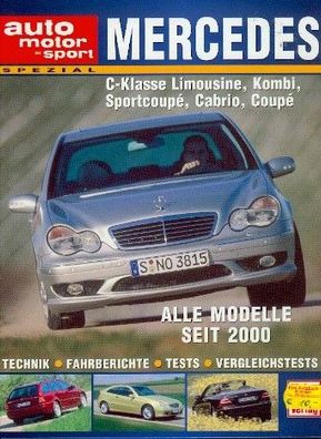 Mercedes C Klasse alle Modelle seit 2000, Auto Motor und Sport