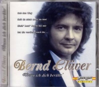 Bernd Clüver - Wenn ich dich berühr Musik Music Schlager NEU&OVP NEW