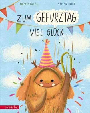 Zum Gefurztag viel Glück | Martin Fuchs | Buch | 32 S. | Deutsch | 2022