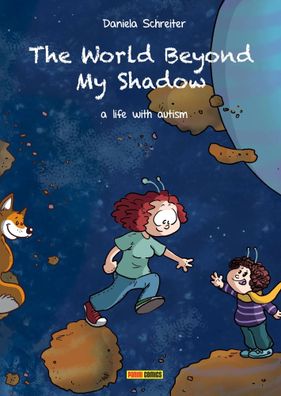 The World Beyond My Shadow | Bd. 1: A life with autism | Daniela Schreiter