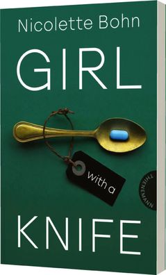 Girl with a knife | Hochspannung: Ein Mädchen wird zur Mörderin | Nicolette Bohn