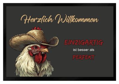 Fußmatte Hahn Einzigartig ist besser als perfekt Schmutzfangmatte F2662 60x40 cm