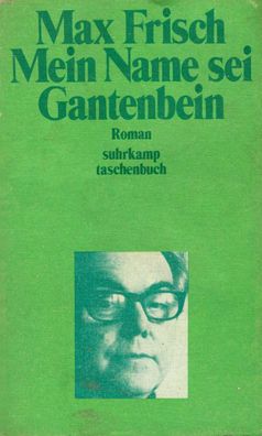 Max Frisch: Mein Name sei Gantenbein (1982) Suhrkamp 286