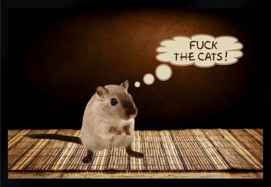 Fußmatte Schmutzfangmatte Fuck The Cats Maus rutschfest F1084 60x40 cm