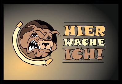 Fußmatte Schmutzfangmatte Hier wache ich! Hund F999 75x50 cm