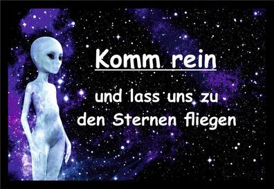 Fußmatte Schmutzfangmatte Komm rein Sternen fliegen Alien F817 60x40 cm