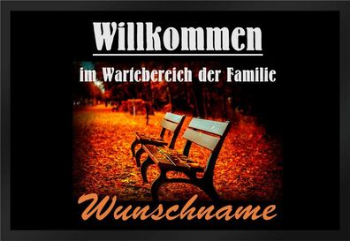 Fußmatte Schmutzfangmatte Willkommen im Wartebereich Wunschname F462 60x40 cm