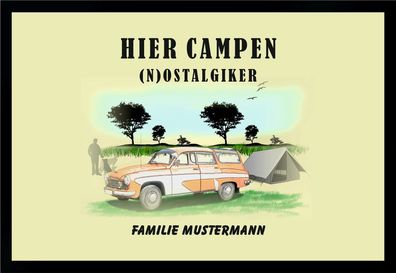 Fußmatte Schmutzfangmatte Wunschtext Hier campen (N)ostalgiker F340 75x50 cm