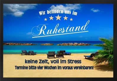 Fußmatte Schmutzfangmatte Wir befinden uns im Ruhestand F288 60x40 cm