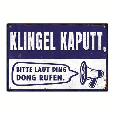 Blechschild Klingel kaputt laut Ding Dong rufen Retro Vintage 30x20cm TE1247
