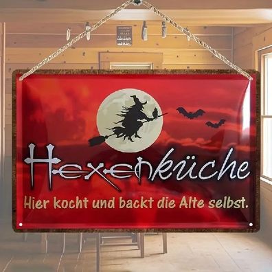 Blechschild Hexenküche Hier kocht und backt die Alte selbst Metallschild TE2862