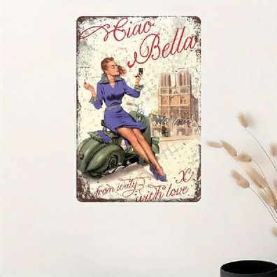 Blechschild Ciao Bella from Italy with love Vintage Metallschild TEL3270