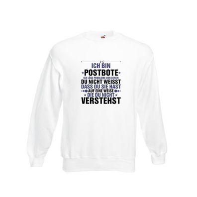 Löse Probleme: Postbote | Beruf Post | Briefträger v2 Sweatshirt Weiß
