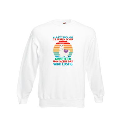 75. Geburtstag | 75Jahre | Gut Schuf mich | Lama v2 Sweatshirt Weiß